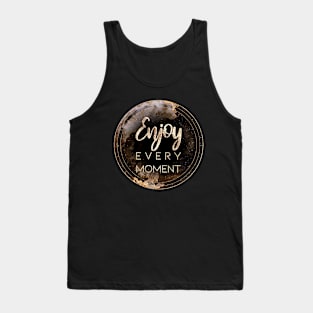 Gold Inspirational Enjoy Every Moment A - Circle Shield Tank Top